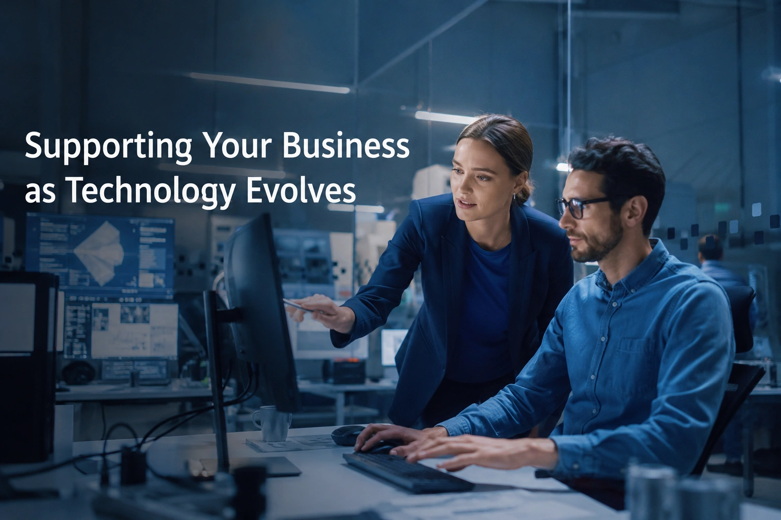 Supporting Your Business as Technology Evolves